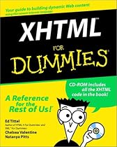 XHTML for Dummies (With CD-ROM)