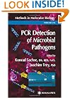 PCR Detection of Microbial Pathogens (Methods in Molecular Biology)
