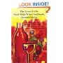 The Great Little Food With Wine Cookbook: 76 Cooking With Wine Recipes, Pairing Food With Wine, How and Where to Buy Wine, Ordering Wine in a Restaurant
