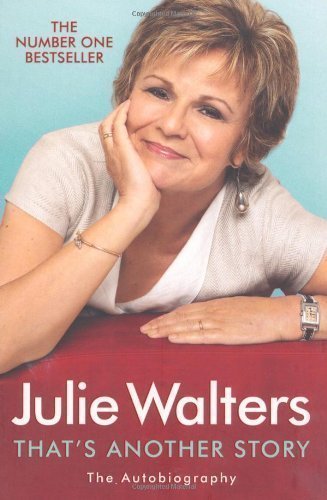 That's Another Story: The Autobiography by Walters, Julie on 23/07/2009 Reprint edition