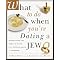 So you're dating a jew...