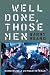 Book Well Done, Those Men: Memoirs of a Vietnam Veteran