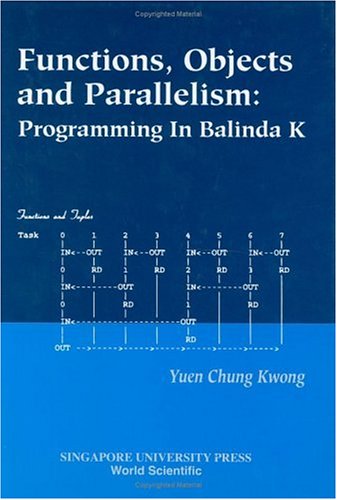 Functions, Objects and Parallelism: Programming in Balinda K under Supercomputers in The Books Store