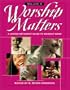 Worship Matters Vol. 2: A United Methodist Guide to Worship Work