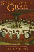 Sources of the Grail: An Anthology