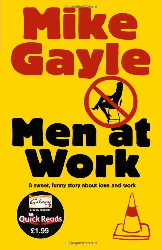 Men at Work, by Mike Gayle