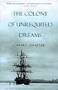 The Colony of Unrequited Dreams