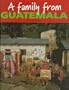 Guatemala (Families Around the World)