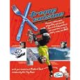 X-treme Cuisine: An Adrenaline-Charged Cookbook for the Young at Heart