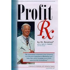 Profit RX: How to Create and Launch an Effective Marketing and Sales Plan for Your Business