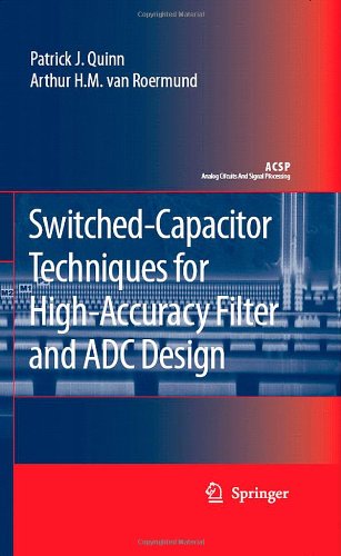 switched capacitor techniques for high accuracy filter and adc design analog circuits and signal processing