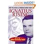 Ignatius Rising: The Life Of John Kennedy Toole