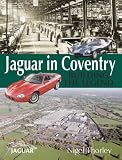 Jaguar in Coventry: Building the Legend