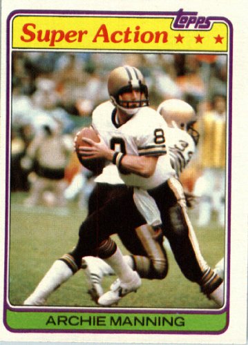 1981 Topps # 379 Archie Manning SA New Orleans Saints Football Card - In Protective Screwdown Display Case!