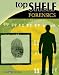 Top Shelf: Forensics (Top Shelf Science Series Ser)