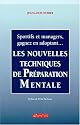 Nouvelles techniques de preparation mentale (les)