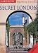Secret London; Exploring the Hidden City, with Original Walks and Unusual Places to Visit (Globetrotter Walking Guides)