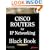 Cisco Routers for IP Networking Black Book: A Practical In Depth Guide for Configuring Cisco Routers for Internetworking IP-based Networks