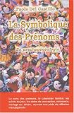 Symbolique des pr�noms en psychog�n�alogie