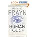 The Human Touch: Our Part in the Creation of a Universe