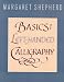 The Basics of Left-Handed Calligraphy by Margaret Shepherd