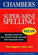 Chambers Super-mini Spelling (Chambers School Dictionaries and Thesaurus)