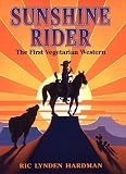 Books : Sunshine Rider: The First Vegetarian Western
