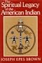 Spiritual Legacy of the American Indian