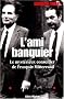 L'ami banquier de Fran�ois Mitterrand