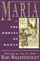 Maria, or the Wrongs of a Woman