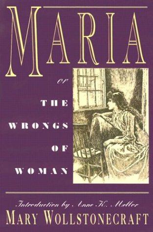 Maria, or the Wrongs of a Woman