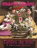 Revue Marie-Claire Album S.A.  / Tables de fête et Idées pour recevoir