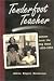 Book Tenderfoot Teacher: Letters from the Big Bend, 1952-1954 (Chisholm Trail Series, 21)