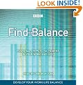 Find the Balance: Essential Steps to Fulfilment in Your Work and Life