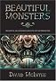 Beautiful Monsters: The Unofficial and Unauthorized Guide to the Alien and Predator Films: The Unofficial and Unauthorised Guide to the Alien and Predator Films