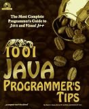 1001 Java Programmer's Tips (with CD-rom) Mark C. Chan, Steven W. Griffith, Anthony F. Iasi