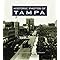 Tampa: A History of the City