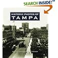 Historic Photos of Tampa (Historic Photos.) by Ralph Brower