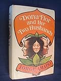 Dona Flor and her two husbands : a moral and amorous tale