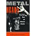 Metalheads: Heavy Metal Music And Adolescent Alienation
