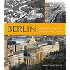 Berlin: Gestern und heute: Gestern und heute / Yesterday and Today
