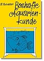 Boshafte Aquarienkunde