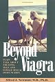 Beyond Viagra; Plain Talk about Treating Male and Female Sexual Dysfunction