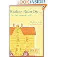 Realtors Never Die...: They Just Become Listless