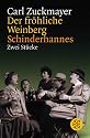 Der fröhliche Weinberg / Schinderhannes: Zwei Stücke. (Theater Funk Fernsehen)