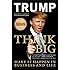 Think Big: Make It Happen in Business and Life