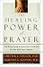 Book The Healing Power of Prayer: The Surprising Connection Between Prayer and You Health