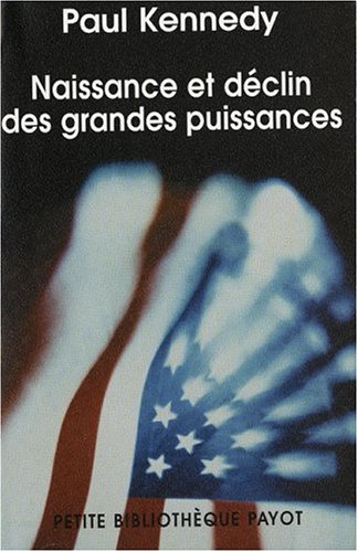 Naissance et déclin des grandes puissances : Transformations économiques et conflits militaires entre 1500 et 2000