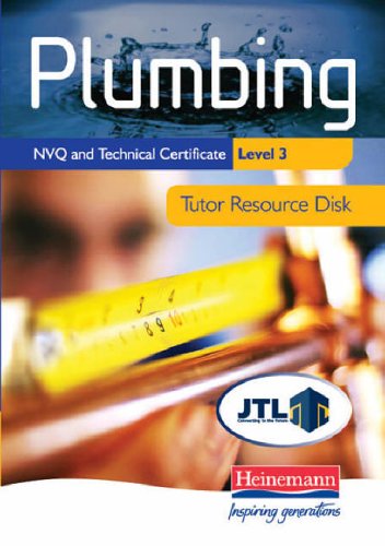 Plumbing NVQ and Technical Certificate Level 3 Tutor Resource Disk (Plumbing NVQ and Technical Certificates Levels 2 and 3)