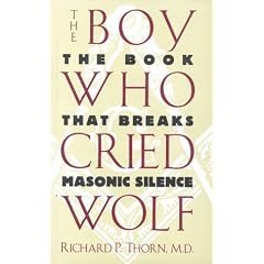 The Boy Who Cried Wolf: The Book That Breaks Masonic Silence
